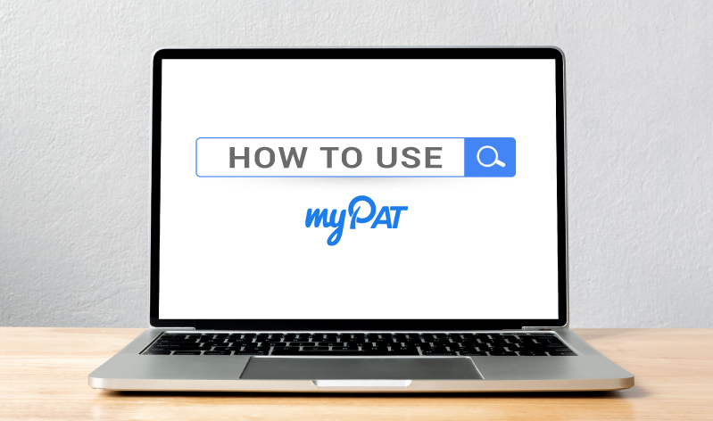 How to use myPAT? How to use myPAT?